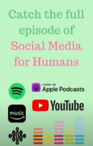 Podcast: Social Media for Humans